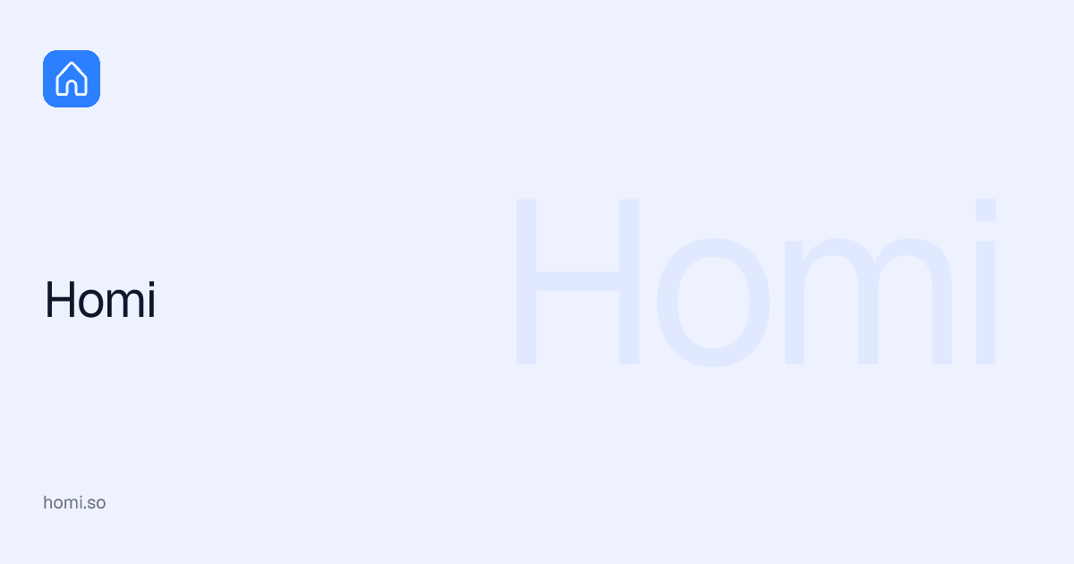 Homi - AI home search, with memory
